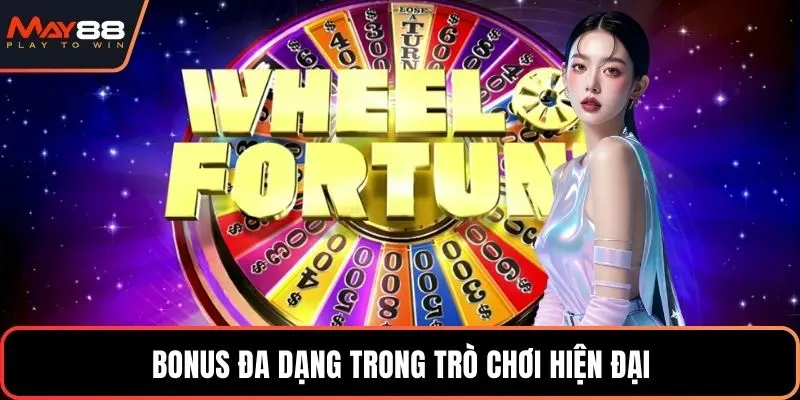 Bonus đa dạng trong trò chơi hiện đại